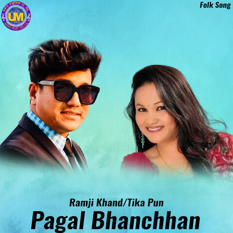 Pagal Bhanchhan