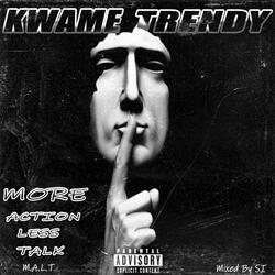 More Action Less Talk (m.a.l.t)