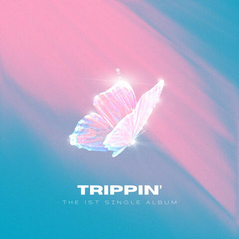 TRIPPIN'