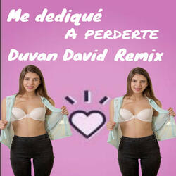 Me dediqué a perderte (Remix)