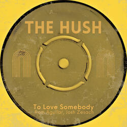 To Love Somebody