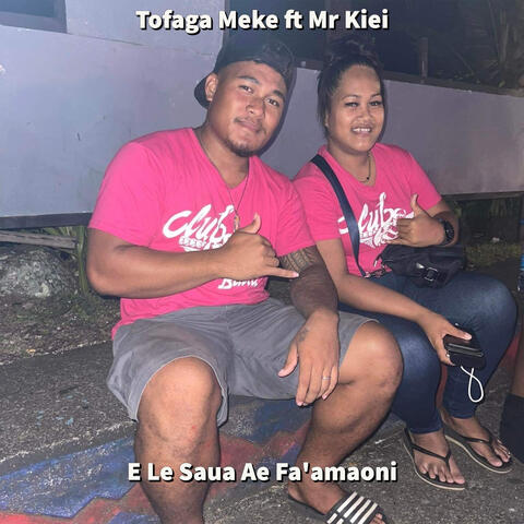 E Le Saua Ae Fa'amaoni