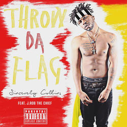 Throw Da Flag (feat. J.Rob The Chief)
