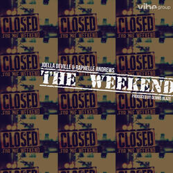 The Weekend (feat. Joella Deville & Raphelle Andrews)
