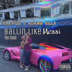 Ballin' Like Messi (feat. Adamn Killa)