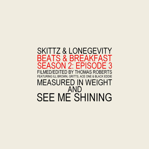 Measured In Weight / See Me Shining