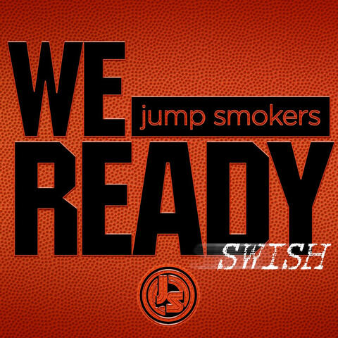 We Ready (Swish)