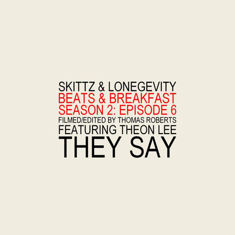 They Say (feat. Theon Lee)