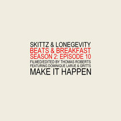 Make It Happen (feat. Gritts & Dominique Larue)