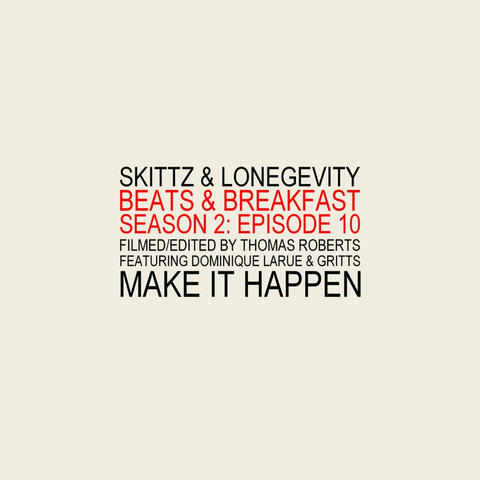 Make It Happen (feat. Gritts & Dominique Larue)