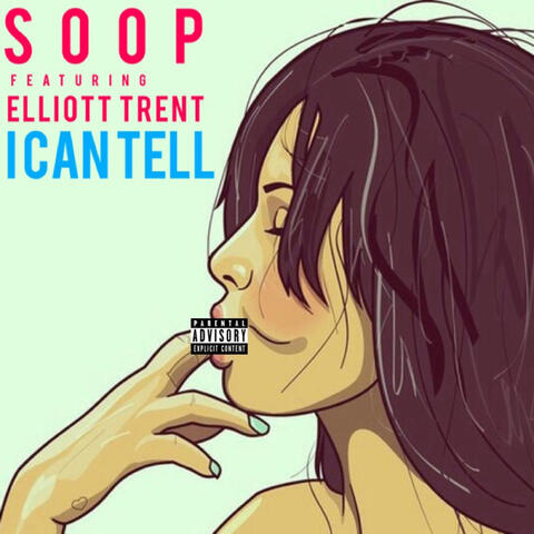 I Can Tell (feat. Elliott Trent)