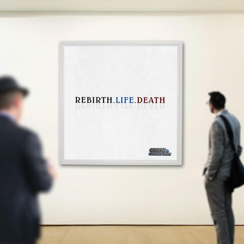 Rebirth.Life.Death