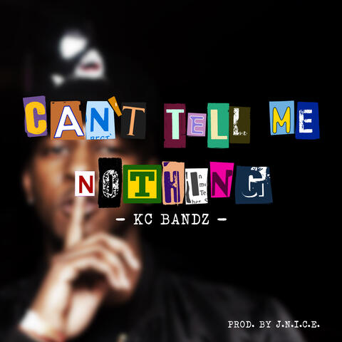 Can't Tell Me Nothing