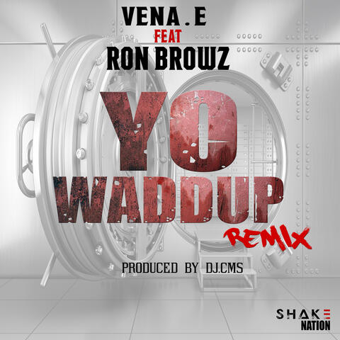 Yo Waddup (Remix) [feat. Ron Browz]