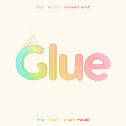 Glue (feat. Heize & Shawn Wasabi)