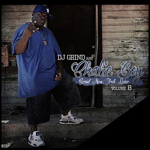 Grind Now F*ck Later Volume 8