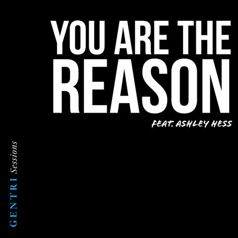 You Are the Reason (Live Studio Version) [feat. Ashley Hess]