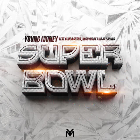 Super Bowl (feat.  Gudda Gudda, Hoodybaby & Jay Jones)