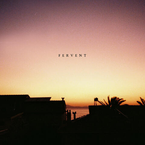 FERVENT