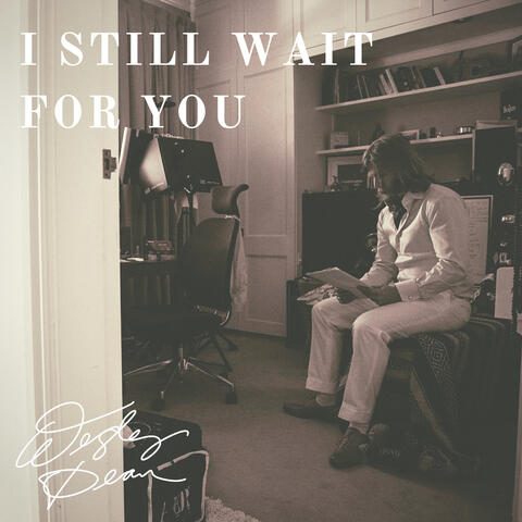 I Still Wait For You