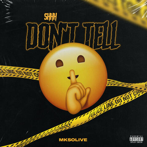 Shh Don't Tell