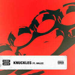 Knuckles (feat. Millyz)