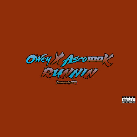 Runnin (feat. Asco 100k)