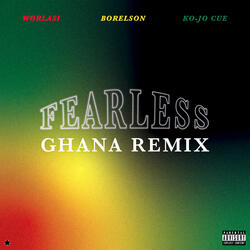 FEARLESS (Ghana remix) [feat. Worlasi & Ko-Jo Cue]