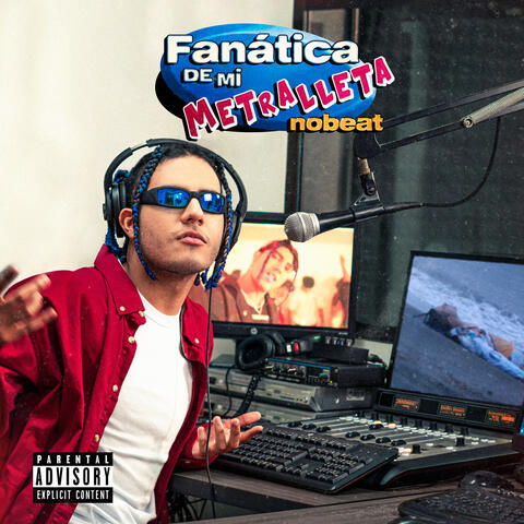 Fanática De Mi Metralleta