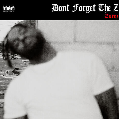 Don't Forget The Z