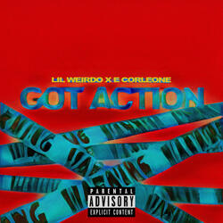 Got Action (feat. E. Corleone)