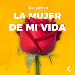 La Mujer De Mi Vida