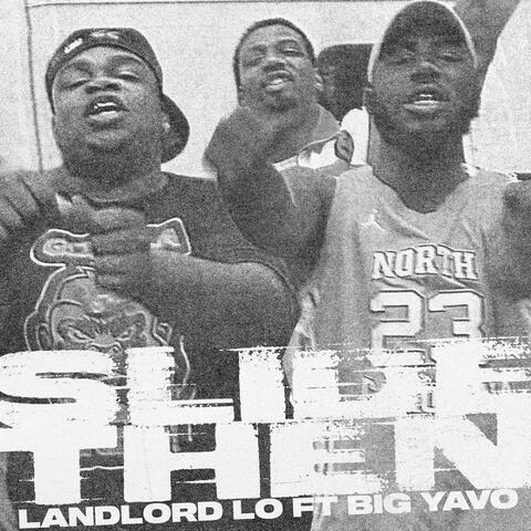 Slide Then (feat. Big Yavo)