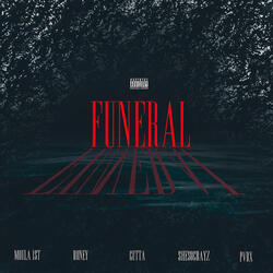 Funeral (feat. Roney, Gutta, SheSoCrayz & Pvrx)