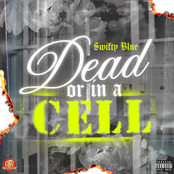 Dead Or In A Cell