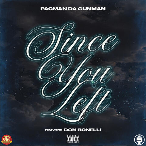 Since You Left (feat. Don Bonelli)