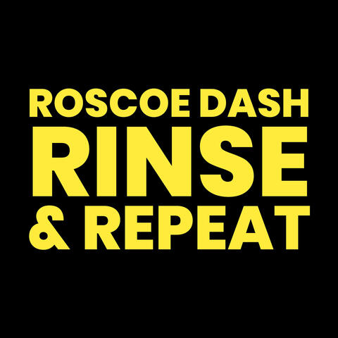 Rinse & Repeat