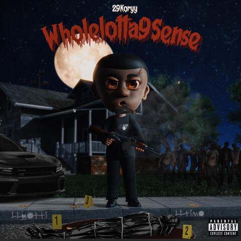 Whole Lotta 9 Sense