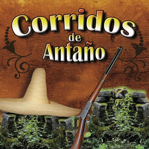 Corridos de Antaño