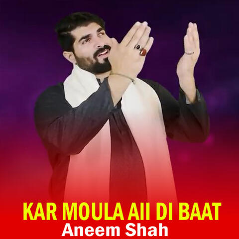 Kar Moula Ali Di Baat