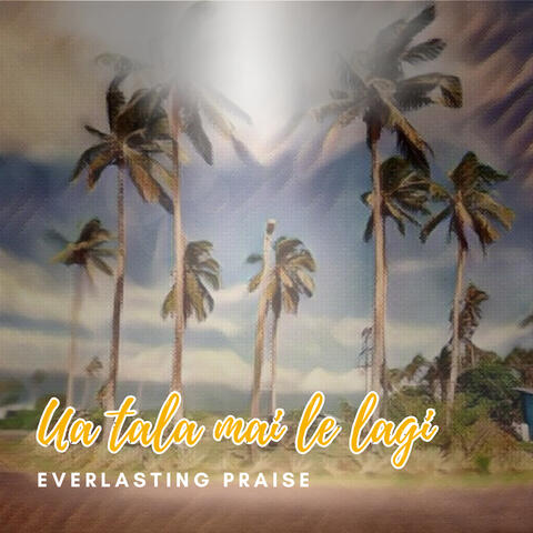 Ua Tala Mai Le Lagi