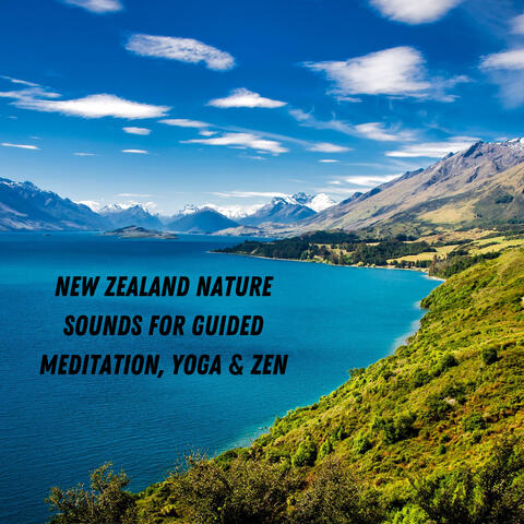 New Zealand Nature Sounds for Guided Meditation, Yoga & Zen