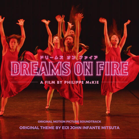 Dreams on Fire (Original Motion Picture Soundtrack)