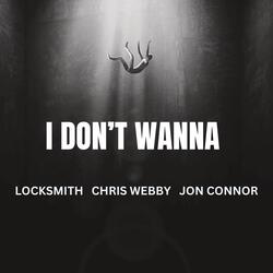I Don't Wanna