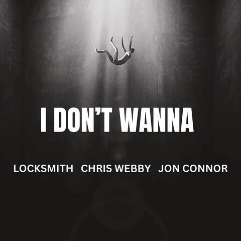 I Don't Wanna