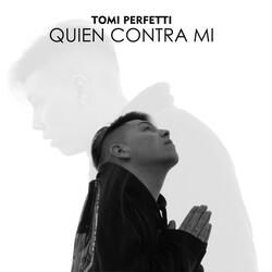 Quien Contra Mi