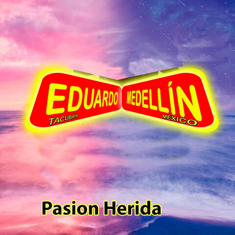 Pasión Herida