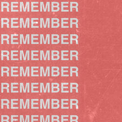 Remember