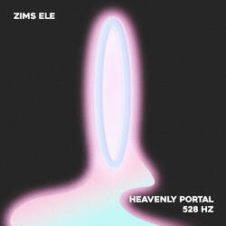 Heavenly Portal 528 Hz