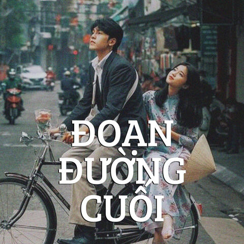 Đoạn Đường Cuối (Remix)